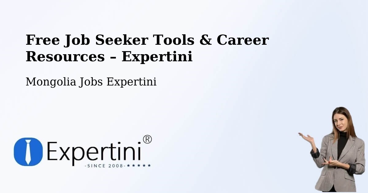 Free Job Seeker Tools & Career Resources – Üyönch - Üyönch, Mongolia Jobs Expertini
