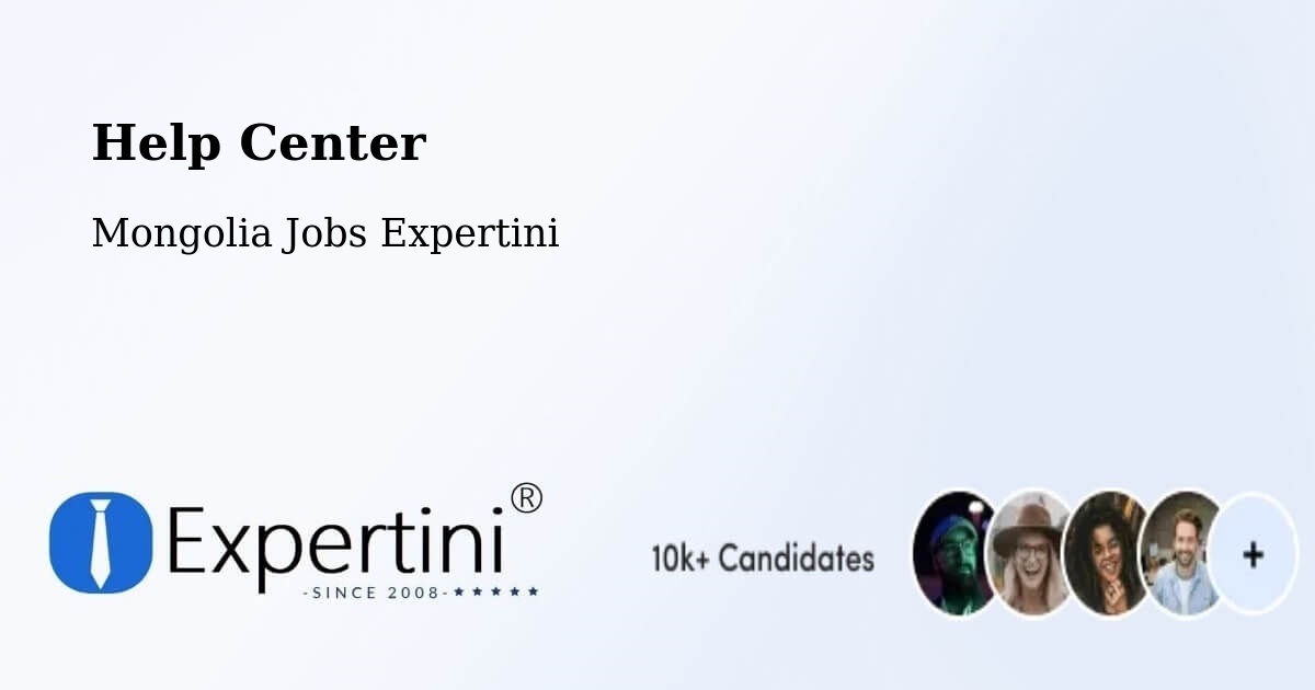 Help Center – Üyönch - Mongolia Jobs Expertini