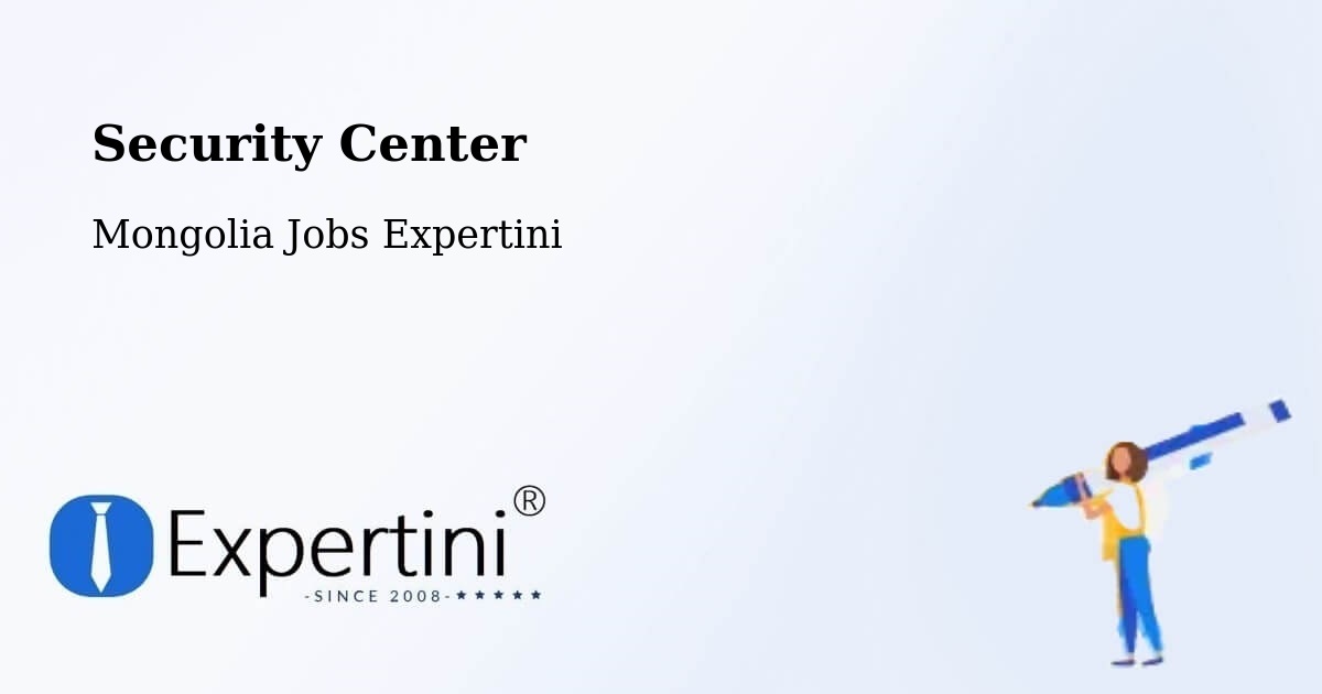 Security & Compliance – Üyönch - Mongolia Jobs Expertini